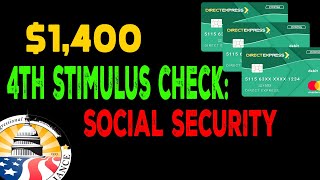 YOU’RE INCLUDED… $1,400 4th Stimulus Check: Social Security, SSDI, SSI, Low Income IF PASSED