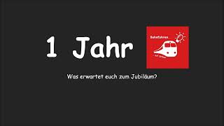 1 Jahr Bahnfahren auf Schlau - Das erwartet euch zum Jubiläum...