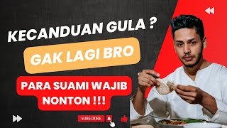 7 Cara Mengatasi Kecanduan Gula Buat Cowok Sejati Bapak Bapak Masuk!!