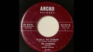 The Academics  Darla My Darlin" 1957  rare Doo wop