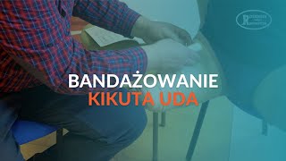 Bandażowanie cz. 1 - jak bandażować kikut uda? |  Rzeszowskie Zakłady Ortopedyczne