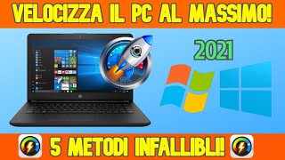 COME VELOCIZZARE AL MASSIMO IL PC | 5 METODI INFALLIBILI [2021]