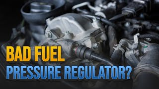 Is Your Fuel Pressure Regulator Bad? [Top Causes]