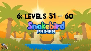 Snakebird Primer: #6 - Levels 51 - 60 - Full Walkthrough