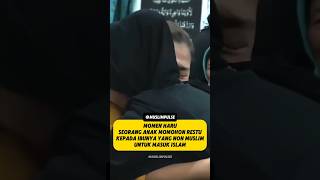 Wanita ini minta restu ibunya untuk masuk islam#mualaf #syahadat #kisahmualaf #infodunia #faktadunia