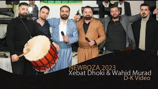 wahid Murad Xebat Dhoki Newroza 🔥🔥خبات دهوكي وحيد مراد نوروز نمسا كوجري