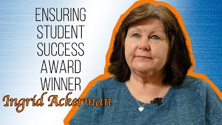 2021 Ensuring Student Success Award Winner - Ingrid Ackerman