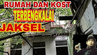 MISTERI RUMAH DAN KOST  TERBENGKALAI JAKARTA SELATAN