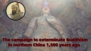 Yungang Grottoes and the Northern Wei Dynasty(4/4): A major blow to Buddhism in China 1500 years ago