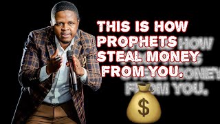 "SHOCKING " THIS US HOW PROPHETS STEAL MONEY FROM YOU.