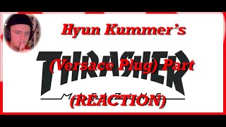 Hyun Kummer's "Versace Plug" Part (REACTION)