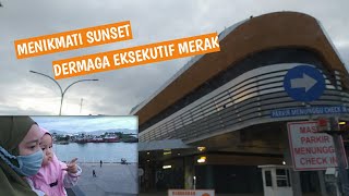 MELIHAT LEBIH DEKAT DERMAGA EKSEKUTIF MERAK,MENIKMATI SUNSET