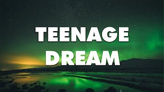 Katy Perry - Teenage Dream [ 4K Lyrical Video ]