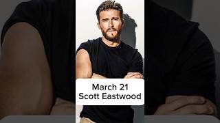 Happy Birthday to Scott Eastwood!