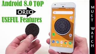 Android 8.0 OREO - Android Oreo Top Features Review And Updates