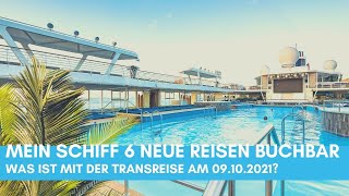 Mein Schiff 6 neue Reisen buchbar - Was ist mit der Transreise am 09.10.2021 ab Antalya