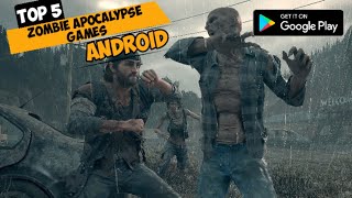 Top 5 Zombie Apocalypse Games For Android Devices - Very High Graphics