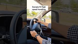 Mahindra Scorpio N HIGH SPEED Handling | Testing the limits #mahindrascorpio