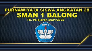 PURNAWIYATA SISWA ANGKATAN 28 // SMAN 1 BALONG