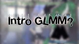 Intro GLMM || Silakan menunggu~