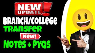 Branch/College Transfer and Btech 1 year Notes with pyqs