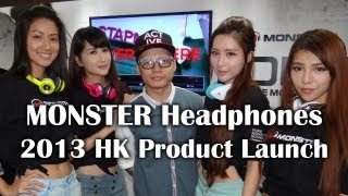 Monster Headphones 2013 HK Product Launch Event