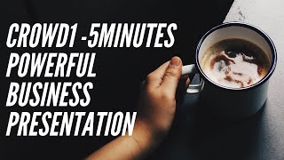 CROWD1 | 5 MINUTES POWERFUL BUSINESS PRESENTATION