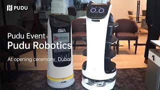 BellaBot & KettyBot served at opening ceremony in Dubai | Pudu Robotics