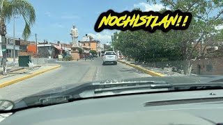 RECORRIENDO NOCHISTLAN ZACATECAS!!