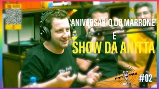 Festa do Marrone E Show Da Anitta - Pagode Da Ofensa - Cortes Do PodPah