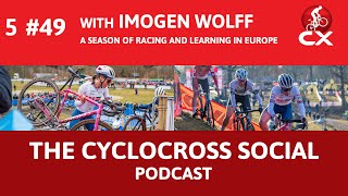 Meet Imogen Wolff | Cyclocross Social Podcast (S5E49)