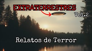 Historias de Terror de Extraterrestres Vol.2 / "SE LLEVARON A MI AMIGO"