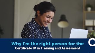 Why I'm the Right Person for the Certificate IV in Training and Assessment | Inspire Education