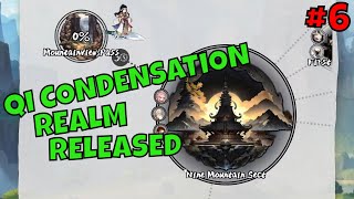 QI CONDENSATION REALM RELEASED!? - Ascend From 9 Mountains - #6