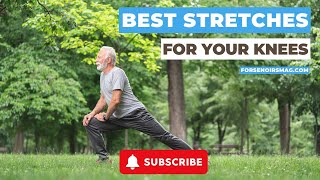 Best Stretches For Your Knees