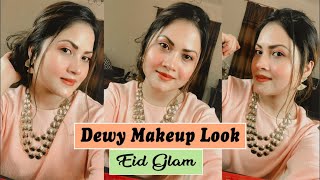 Dewy makeup look | Eid glam