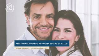 Alessandra Rosaldo actualiza estado de salud de Eugenio Derbez tras complicada cirugía