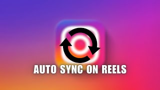 ⚡️ FIX: How to auto sync on instagram reels 2024 (Quick & Easy) | Tutorial