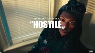 [NEW] Babyfxce E Type Beat "Hostile" (ft. Babytron & Rio Da Yung Og) | Flint Type Beat | @xiiibeats