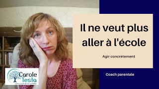 Mon enfant ne veut plus aller au collège (5 conseils pour agir concrètement)