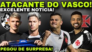 EXCELENTE NOTÍCIA! ATACANTE DO VASCO II REFORÇO SURPRESA II TRETA COM FLUMINENSE E MUITO MAIS!