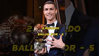 Top 5 Football Players Who Win a Most Ballon D'or