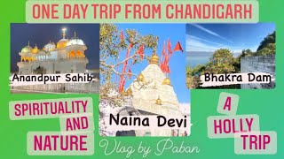 Trip to Naina Devi, Anandpur Sahib | Mata Naina Devi | Shree Anandpur Sahib | Bhakra Dam