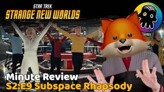 Star Trek Strange New Worlds S2:E9 - Subspace Rhapsody - Minute Review