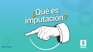 ¿Qué es imputación?