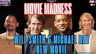 Will Smith & Michael Bay New Movie - Movie Madness