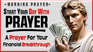 Powerful Prayer for Financial Breakthrough | 1001 Grace Street | Morning Prayer Of Abundance