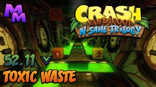 Crash Bandicoot: N. Sane Trilogy - Toxic Waste - 52.11 [PB]