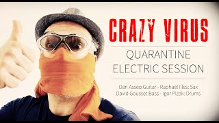 Crazy Virus - Coronavirus Jazz Funk Session