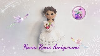 🌺 Novia "Rocío" Amigurumi 💍 Paso a Paso